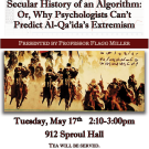 A flyer for "Terrorist Violence and the Secular History of an Algorithm: Or, Why Psychologists Can't Predict Al-Qa'ida's Extremism"